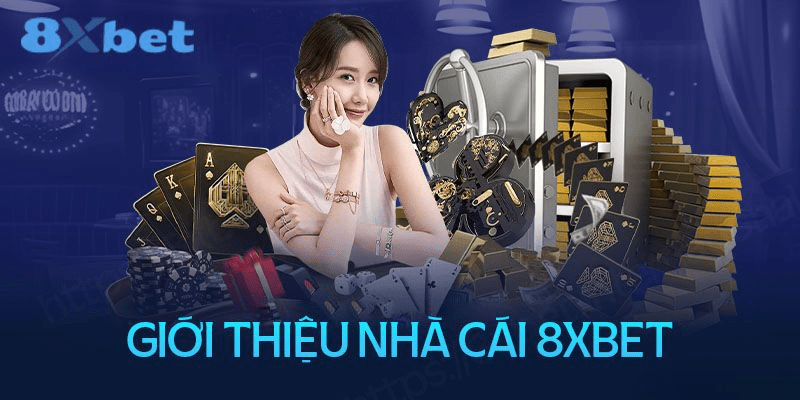 8XBET - Nhà cái uy tín Việt Nam  
